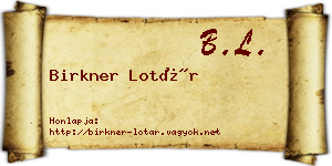 Birkner Lotár névjegykártya